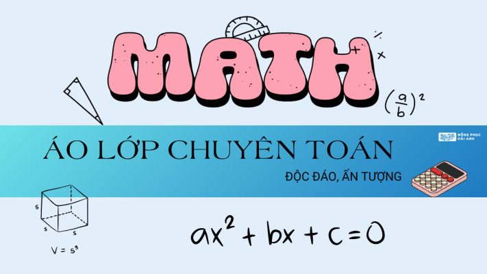 Áo lớp chuyên Toán độc đáo, ấn tượng